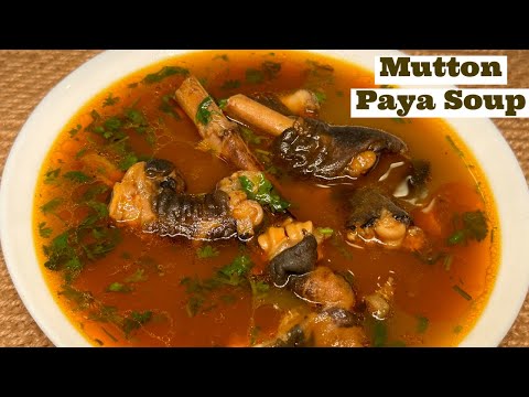 Mutton Paya Soup - Healthy Paya Soup Recipe - Goat Trotters Soup By Powerchef Pranav