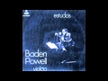 Baden Powell - Encosta Pra vê se Dá (1971)