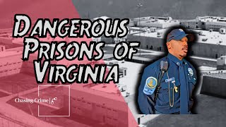 The Alarming Truth of Virginia State Prisons