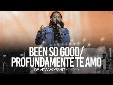 Been So Good + Profundamente Te Amo - De Vida Worship (Cover) | Música Cristiana 2025
