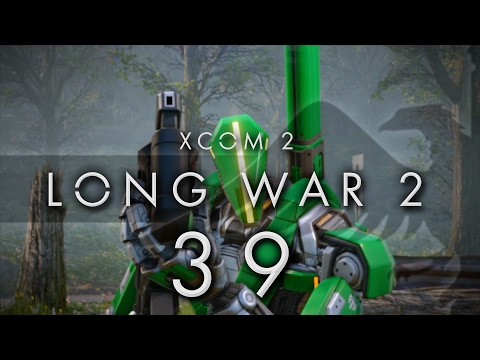XCOM 2 LONG WAR 2 #39 LONG WAR 2 - Gameplay / Let's Play