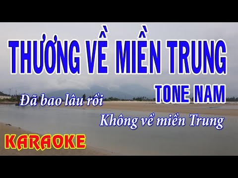 Thương Về Miền Trung Karaoke Beat chuẩn thương về miền trung - Tone Nam - Karaoke MVT