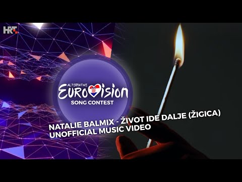 Natalie Balmix - Život Ide Dalje (Žigica) (Unfofficial Music Video) - 🇭🇷 Croatia - AESC #38