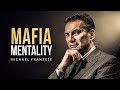MAFIA MENTALITY Greatest Motivation For Success