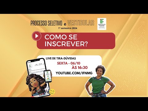 Live | Tira-dúvidas do Processo Seletivo e Vestibular IFNMG 2024/1