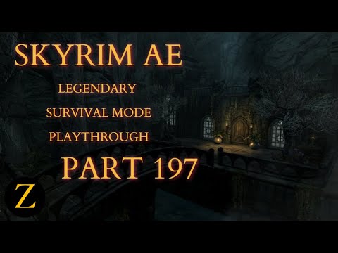 Skyrim Anniversary Edition / Legendary Difficulty Survival Mode Part 197 - Bloodchill Manor