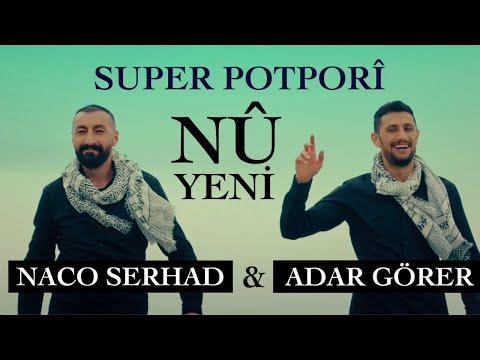 ADAR GÖRER & NACO SERHAD - POTPORÎ  [Official Music Video]