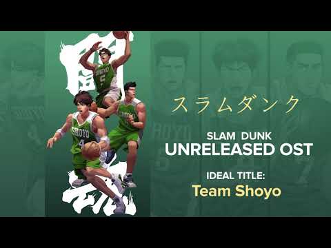 Slam Dunk Unreleased OST - Team Shoyo