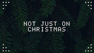 Ariana Grande - Not Just On Christmas (Lyrics) HD