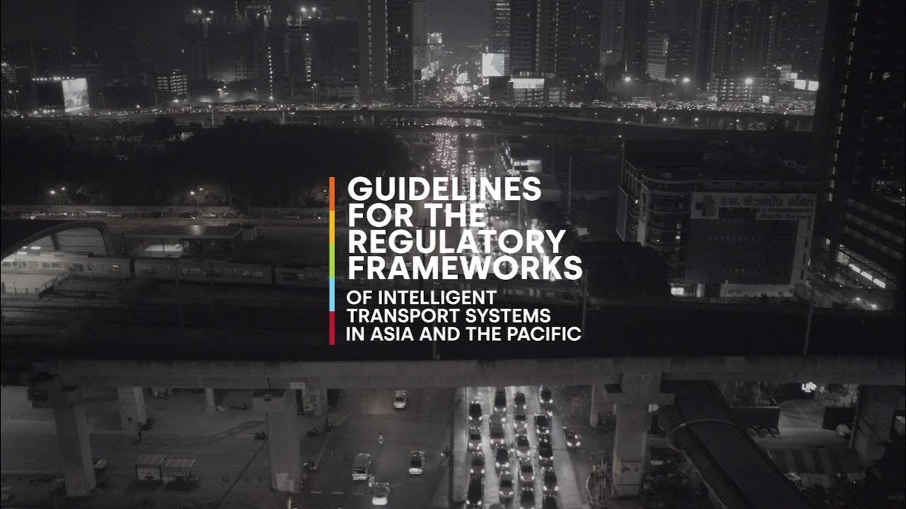 Guidelines for the Regulatory Frameworks of Intelligent Transport Systems in Asia and the Pacific