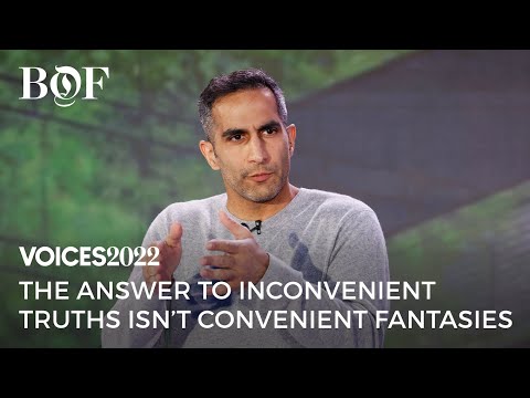 The Answer to Inconvenient Truths Isn't Convenient Fantasies | BoF VOICES 2022