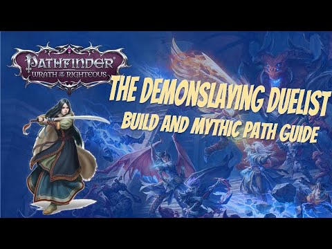 The Demonslaying Duelist - Pathfinder: Wrath of the Righteous Build Guide