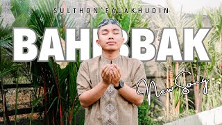 Download lagu BAHIBBAK WABARIDAK - SULTHON FALAKHUDIN mp3 Download lagu BAHIBBAK WABARIDAK - SULTHON FALAKHUDIN mp3