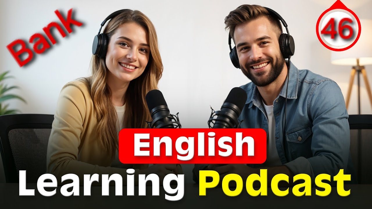 Bank | English Learning #Podcast (#Conversation & #Vocabulary) | Learn English Smartly | Episode: 46