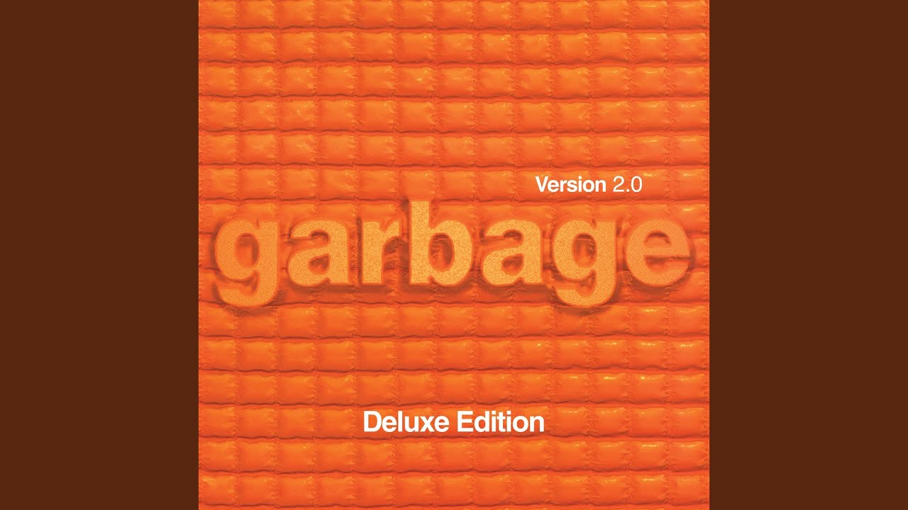 Garbage - Get Busy With The Fizzy
