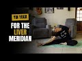 Yin Yoga For The Liver Meridian 35 Minutes