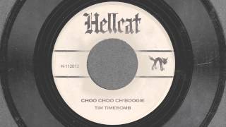 Choo Choo Ch&#39;Boogie - Tim Timebomb and Friends