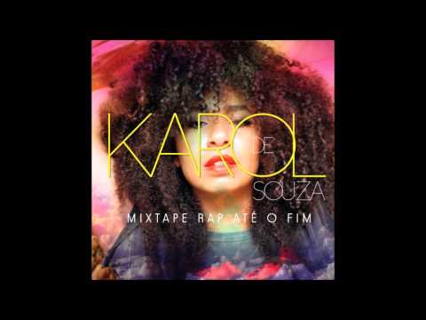 Karol de Souza - Pro que eu maizamo ( Mic Check Beat ) MIXTAPE ATÉ O FIM 2013