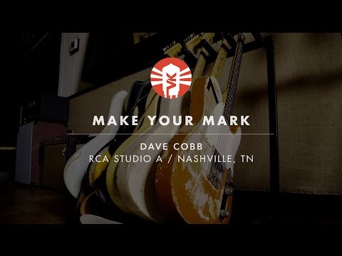 Make Your Mark With Dave Cobb