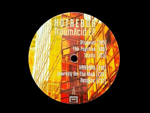 Hotrebor - The Fugitive | A2 | TraumAcid EP - AJ006