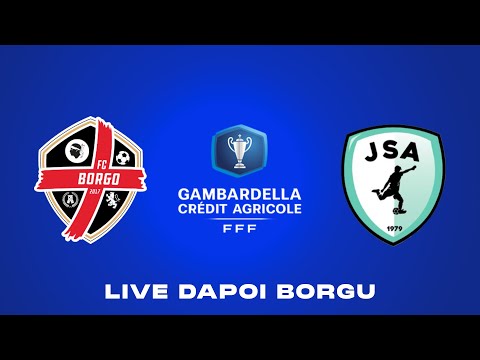 FC Borgo – JS Aiacciu | Cuppa Gambardella Crédit Agricole | Stade Paul Antoniotti (Live)