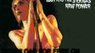 iggy & the stooges - Your Pretty Face is Going to  - Raw Pow