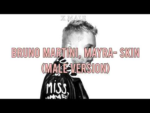 Bruno Martini, Timbaland, Mayra, Johnny Franco -  Skin (MALE VERSION)