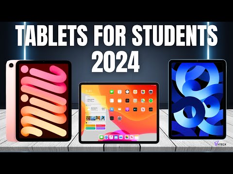 Best Student Tablets 2024 - Top 5 Best Tablets for College Student