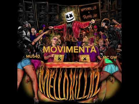 Marshmello, Tropkillaz, MU540 & MC GW - Movimenta (Audio) #MELLOKiLLAZ