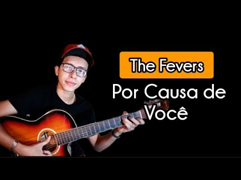 Por causa de você - The Fevers