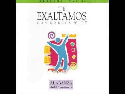 1 Te Exaltamos, 2 Tuyo es el Reino, 3 Roca Eterna - Marcos Witt