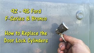 Remove & Replace Door Lock Cylinders on 92 - 95 F Series & Bronco Trucks by @GettinJunkDone