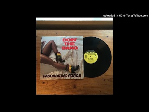 Fascinating Force - Do My Thing (Original 12" Version)