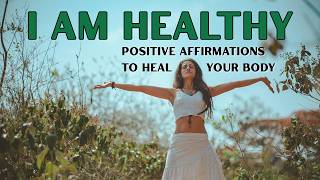 Positive Affirmations for Health and Healing