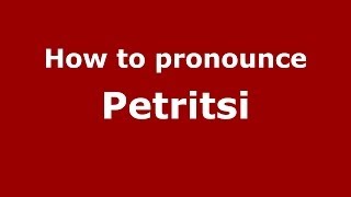 How to pronounce Petritsi