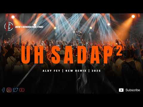 DJ VIRALL ‼️ UH SADAP 2  ( Aldy Fey )  New  !!  Remix  2025