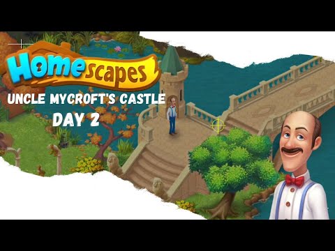 HOMESCAPES - Uncle Microft's Castle Day 2 - Uncle Mycroft's sell the estate for His Business