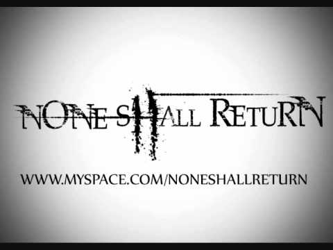 None Shall Return - Contort The Truth