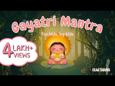Gayatri Mantra - Prarthana for Kids | गायत्री मंत्र | Om Bhur Bhuva Swah