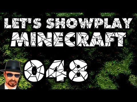 Lets Showplay Minecraft 048 -  Wieder unter Tage