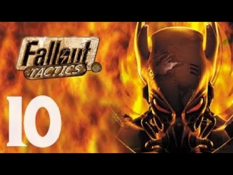 Let's Play - Fallout: Tactics - Part 10