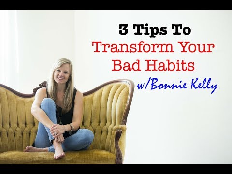 3 Tips to Transform Your Bad Habits Video