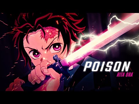 Demon Slayer - Poison (Rita Ora) [Edit/AMV]