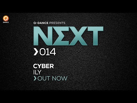 Cyber - ILY [NEXT014]