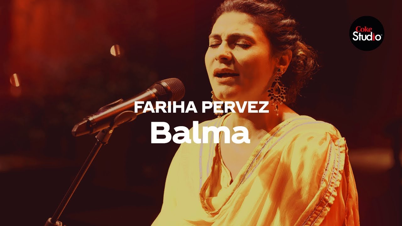Balma Lyrics  | Coke Studio Pakistan – Season 12 | Abrar-ul-Haq, Aima Baig | Fariha Pervez | Rohail Hyat