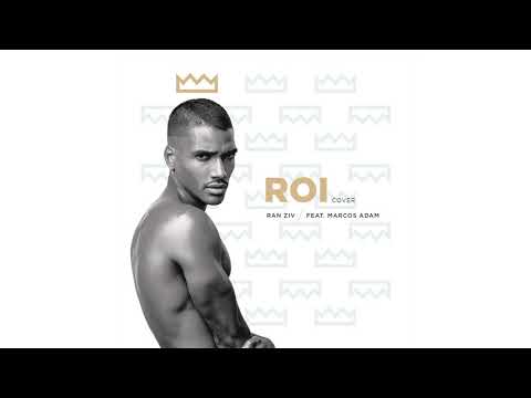 Ran Ziv Feat. Marcos Adam - ROI REMIX (France Eurovision Song 2019 - Cover)