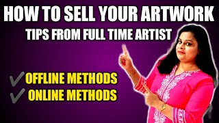 How To Sell Your Artwork Online /Offline. TIPS From Full Time Artist