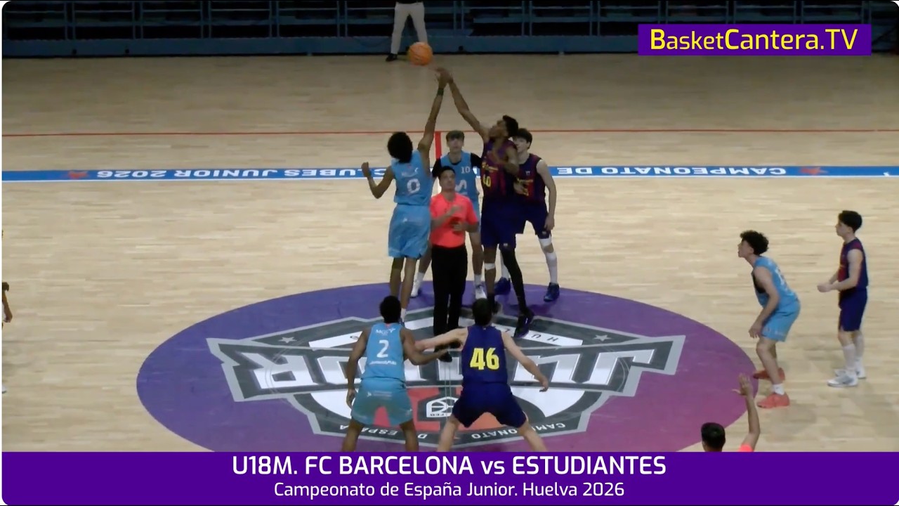 #Canastas U18M. FC BARCELONA vs MOVISTAR ESTUDIANTES. Semifinal Cpto. España Junior. Huelva 2024