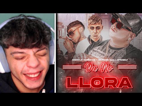 (REACCIÓN) ADAN LA AMENAZA @Standly @Nickoog Clk - YA NO LLORA ( VIDEO OFICIAL )