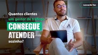 Quantos clientes um Gestor de Tráfego consegue atender sozinho?